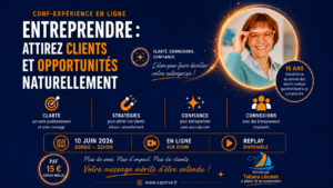 Conf'expérience "Entreprendre : attirer clients et opportunités naturellement" @ en visio sur Zoom
